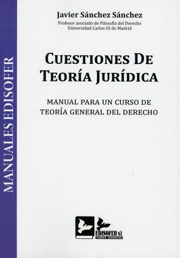 Cuestiones de teora jurdica. Manual para un curso de teora general del derecho