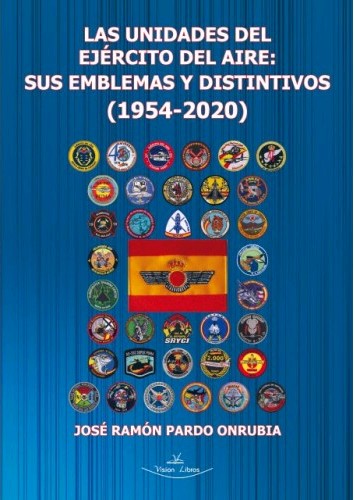 Las unidades del ejrcito del aire: sus emblemas y distintivos