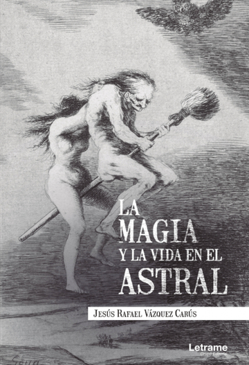 La magia de la vida en el astral