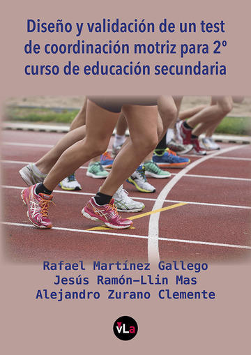 Diseo y validacin de un test de coordinacin motriz para 2 curso de educacin secundaria