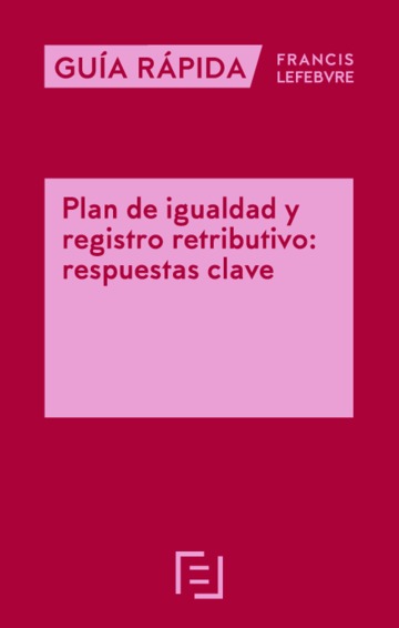 Plan de igualdad y registro retributivo: respuestas clave