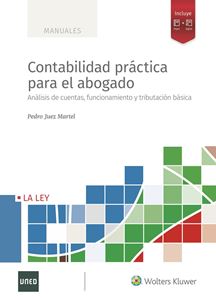 Contabilidad prctica para el abogado. Anlisis de cuentas, funcionamiento y tributacin bsica