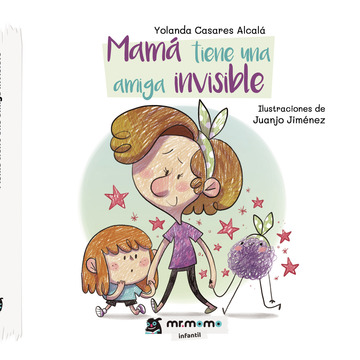 Mam tiene una amiga invisible (Tapa dura)