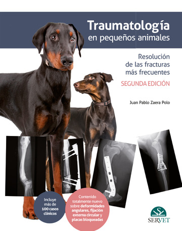 Traumatologa en pequeos animales. resolucin de las fracturas ms frecuentes 2 edicin