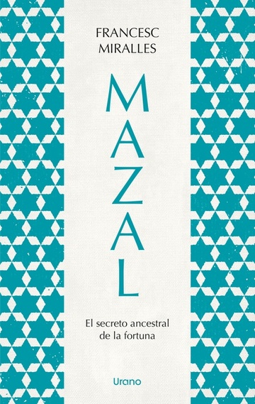 Mazal.El secreto ancestral de la fortuna