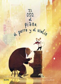 Oso, el piano, el perro y el violn