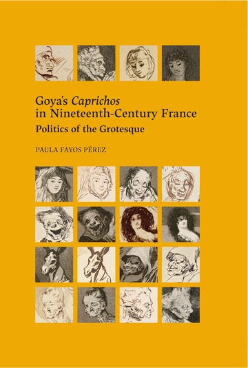 Goya’s caprichos in nineteenth-century france.