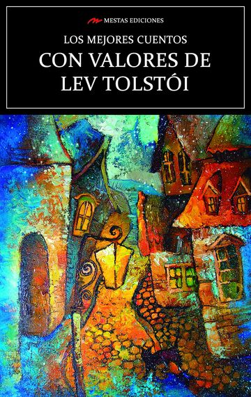 Los mejores cuentos Con Valores de Lev Tolsti