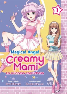 Magical Angel Creamy Mami: La princesa Caprichosa N 1
