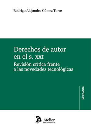 Derechos de autor en el S.XXI. Revisin crtica frente a las novedades tecnolgicas