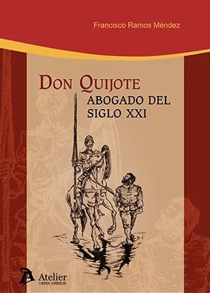 Don Quijote. Abogado del Siglo XXI