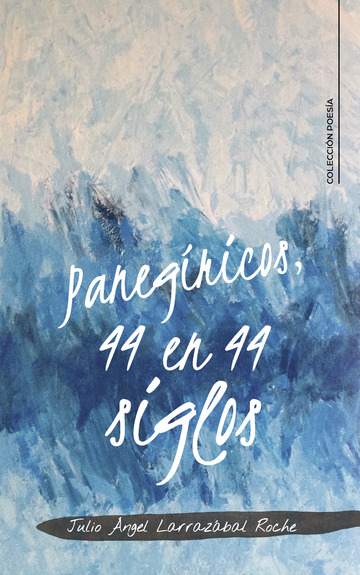Panegricos, 44 en 44 siglos