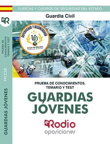 Guardias Jvenes de la Guardia Civil. Prueba de conocimientos. Temario y Test.