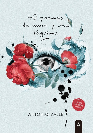 Cuarenta poemas de amor y una lgrima