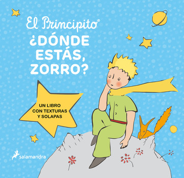 El principito. Dnde ests, Zorro?