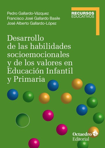 Desarrollo de las habilidades socioemocionales y de los valores en Educacin Infantil y Primari