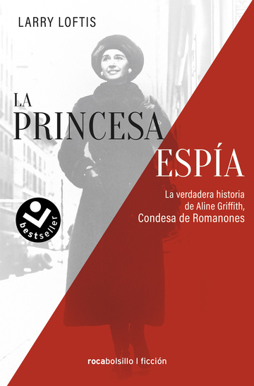 La princesa espa. La verdadera historia de Aline Griffith, Condesa de Romanones