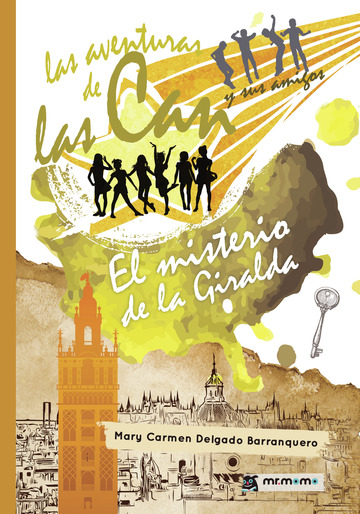 Las aventuras de las Can y sus amigos. El misterio de la Giralda