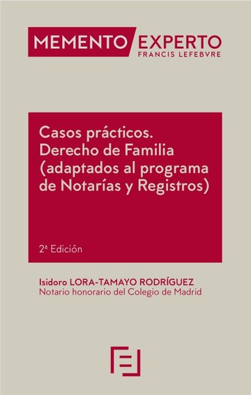 Casos prcticos Derecho de Familia (adaptados al programa de Notaras y Registros) 2 Edicin