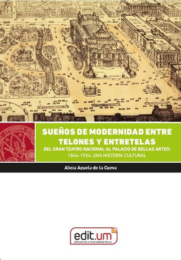 Sueos de Modernidad entre Telones y Entretelas
