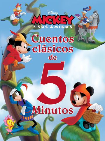 Mickey y sus amigos. Cuentos clsicos de 5 minutos