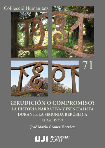 Erudicin o compromiso? La historia narrativa y esencialista durante la Segunda Repblica (1931-1939)