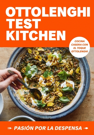 Ottolenghi Test Kitchen: Pasi�n por la despensa (Serie OTK 1)