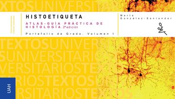 HISTOETIQUETA. Atlas-Gua Prctica de Histologa . 2  Edicin