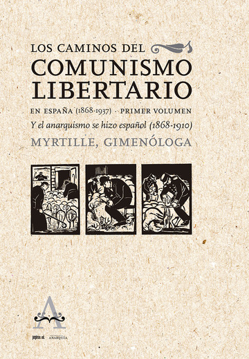 Los caminos del comunismo libertario en Espaa (1868-1937)