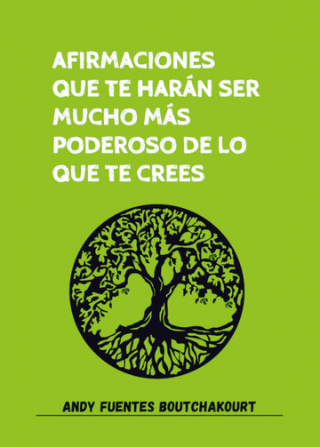 Afirmaciones que te harn ser mucho ms poderoso de lo que te crees