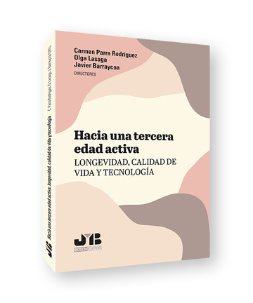Hacia una tercera edad activa: longevidad, calidad de vida y tecnologa