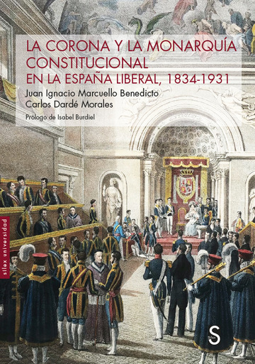 La Corona y la Monarqua constitucional en la Espaa liberal, 1834-1931
