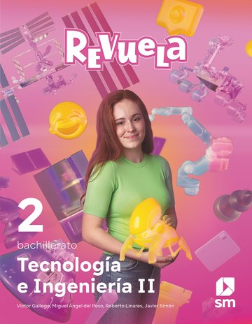 Tecnologa e Ingeniera II. 2 Bachillerato. Revuela