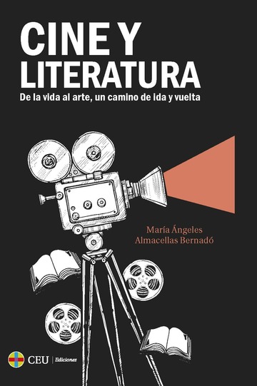 CINE Y LITERATURA. De la vida al arte, un viaje de ida y vuelta