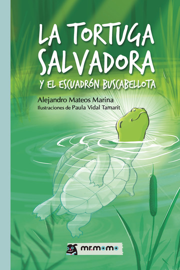 La tortuga salvadora y el escuadrn Buscabellota