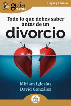GuaBurros: Todo lo que debes saber antes de un divorcio