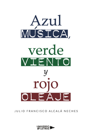 Azul msica, verde viento y rojo oleaje