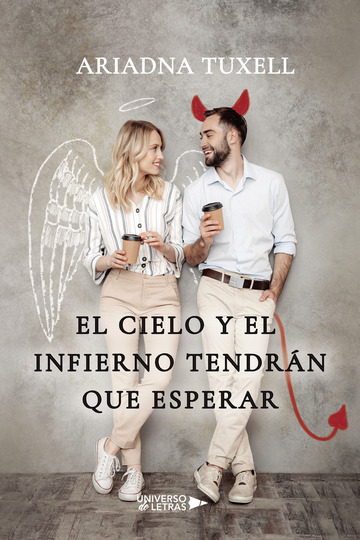 El cielo y el infierno tendrn que esperar