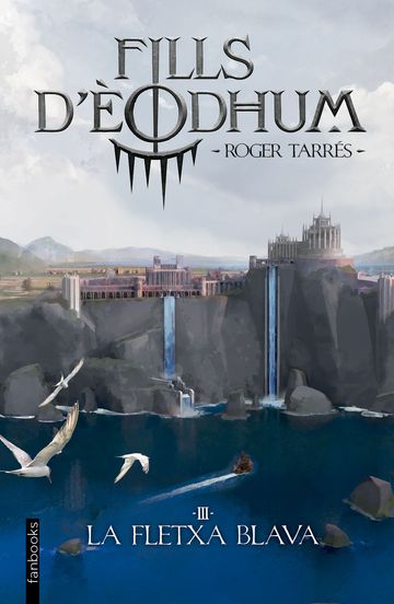 Fills d'odhum 3. La fletxa blava