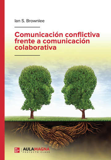 Comunicacin conflictiva frente a comunicacin colaborativa