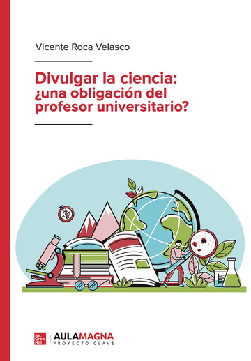 Divulgar la ciencia:  una obligacin del profesor universitario