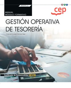Manual. Gestin operativa de tesorera (Transversal: MF0979_2). Certificados de profesionalidad