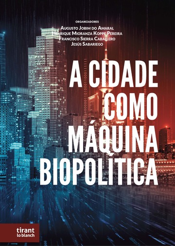 A cidade como máquina biopolítica