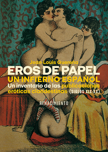 Eros de papel. Un infierno espaol