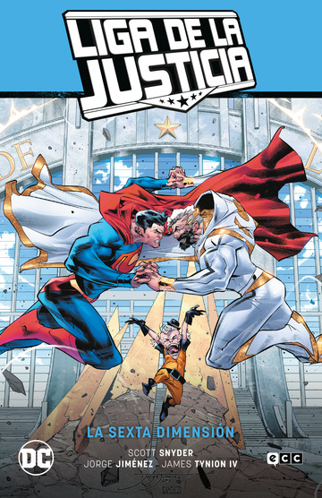 Liga de la Justicia vol. 04: La sexta dimensin (LJ Saga ? La Totalidad Parte 5)