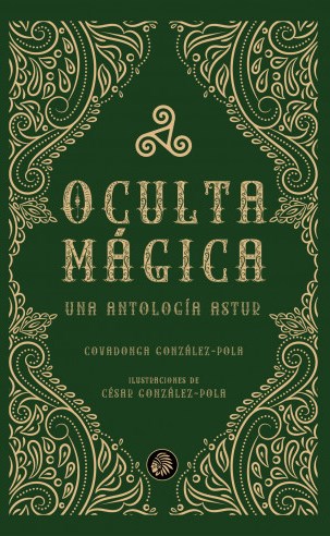 Oculta mgica. Una antologa astur