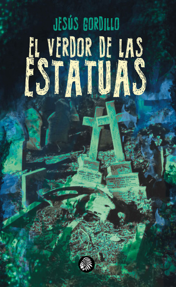 El verdor de las estatuas