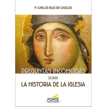 Preguntas incmodas sobre la historia de la Iglesia