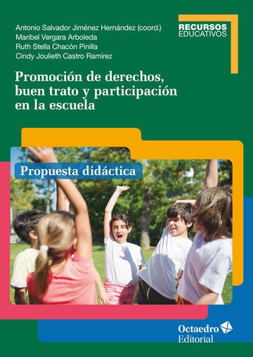 Promocin de derechos, buen trato y participacin en la escuela