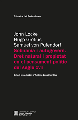 Sobirania i autogovern. Dret natural i propietat en el pensament poltic del segle XVII